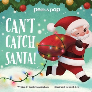 Cunningham, Emily. Can't Catch Santa! Peek & Pop. Phoenix International Publications, Inc., 2020.