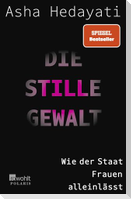Die stille Gewalt