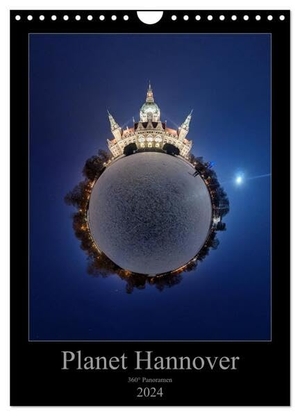Marx, Igor. Planet Hannover (Wandkalender 2024 DIN A4 hoch), CALVENDO Monatskalender - Kleiner Planet Hannover. 360° Panoramen.. Calvendo, 2023.