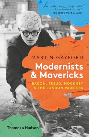 Gayford, Martin. Modernists and Mavericks - Bacon, Freud, Hockney and the London Painters. Thames & Hudson, 2019.