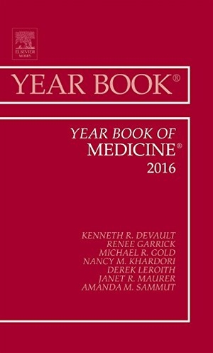 DeVault, Kenneth R / Garrick, Renee et al. Year Book of Medicine, 2016 - Volume 2016. Elsevier Health Sciences, 2016.