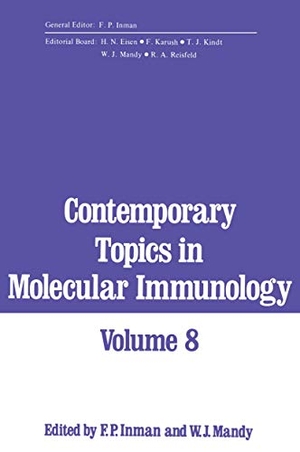 Mandy, W. J. / F. P. Inman. Contemporary Topics in Molecular Immunology. Springer US, 2013.