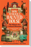 How to Build a Haunted House