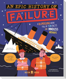 An Epic History of Failure