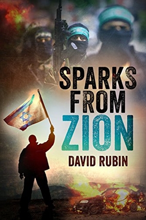 Rubin, David. Sparks from Zion. SHILOH ISRAEL CHILDRENS FUND, 2014.