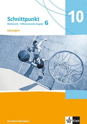 Schnittpunkt Mathematik 10G. Lösungen Klasse 10 (Grundkurs). Differenzierende Ausgabe - Lösungen Klasse 10 (Grundkurs). Klett Ernst /Schulbuch, 2026.