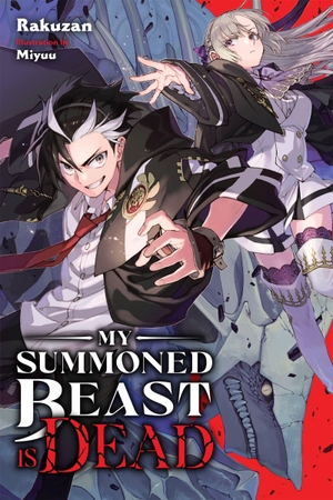 Cash, Jan / Miyuu, Miyuu et al. My Summoned Beast Is Dead, Vol. 1 (light novel). Little, Brown & Company, 2023.