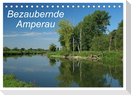Bezaubernde Amperau (Tischkalender 2024 DIN A5 quer), CALVENDO Monatskalender