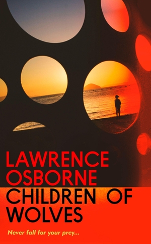 Osborne, Lawrence. Children of Wolves. Vintage Publishing, 2026.