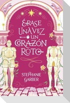 Erase Una Vez Un Corazón Roto -V3*