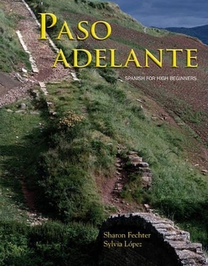Fechter / Sharon A. Fechter. Paso Adelante: Student Text. Cengage Learning, 2006.