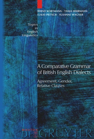 Kortmann, Bernd / Wagner, Susanne et al. Agreement, Gender, Relative Clauses. De Gruyter Mouton, 2005.