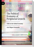 The Political Economy of Peripheral Growth