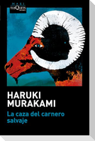 La caza del carnero salvaje (Novela) / A Wild Sheep Chase (A Novel)