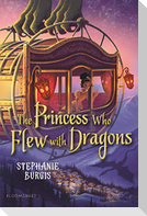 The Princess Who Flew with Dragons