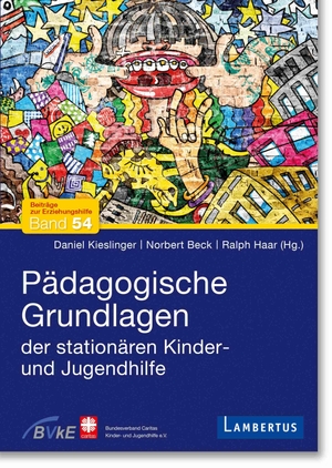 Kieslinger, Daniel / Norbert Beck et al (Hrsg.). Pädagogische Grundlagen der stationären Kinder- und Jugendhilfe. Lambertus-Verlag, 2024.