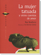 La mujer tatuada y otros cuentos de amor