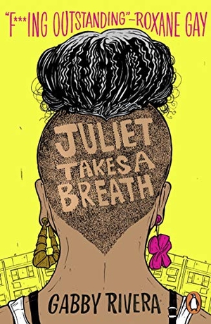 Rivera, Gabby. Juliet Takes a Breath. Penguin Books Ltd (UK), 2019.
