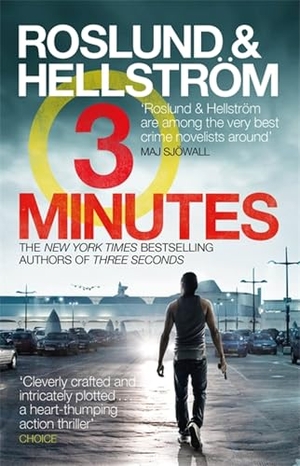 Roslund, Anders / Börge Hellström. Three Minutes - Ewert Grens 6. Hachette Books Ireland, 2018.