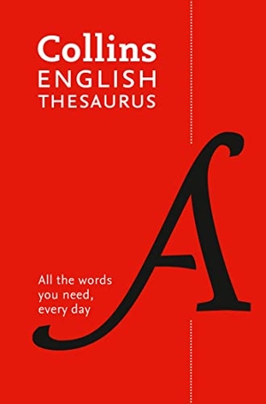 Collins Dictionaries. Paperback English Thesaurus Essential - All the Words You Need, Every Day. HarperCollins Publishers, 2019.