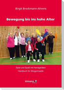 Bewegung bis ins hohe Alter