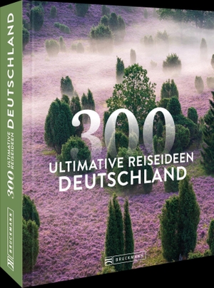 Pinck, Axel / Rusch, Barbara et al. Deutschland - 300 ultimative Reiseideen. Bruckmann Verlag GmbH, 2026.