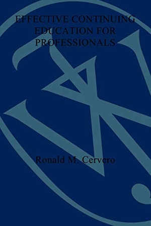 Cervero. Effective Continuing Education. John Wiley & Sons, 1988.