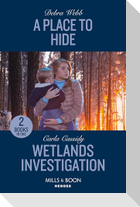 A Place To Hide / Wetlands Investigation