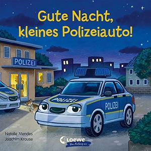Mendes, Natalie. Gute Nacht, kleines Polizeiauto! - Pappbilderbuch zum Vorlesen, Kuscheln und Einschlafen für Kinder ab 2 Jahre. Loewe Verlag GmbH, 2021.