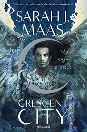 Maas, Sarah J.. La casa di cielo e aria. Crescent City. Mondadori, 2022.