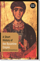 A Short History of the Byzantine Empire
