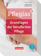 Pflegias - Generalistische Pflegeausbildung: Band 1 - Grundlagen der beruflichen Pflege