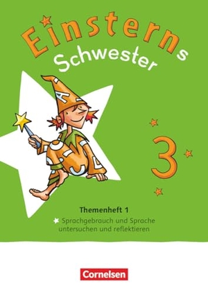 Bauer, Roland / Jutta Maurach (Hrsg.). Einsterns Schwester - Sprache und Lesen 3. Schuljahr - Themenh. 1 - Leihmaterial - Sprache untersuchen. Cornelsen Verlag GmbH, 2023.