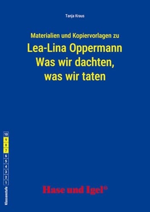 Kraus, Tanja. Begleitmaterial: Was wir dachten, was wir taten. Hase und Igel Verlag GmbH, 2025.