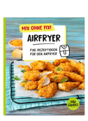 Mix ohne Fix! Airfryer