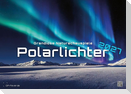 Polarlichter - grandiose Naturschauspiele - 2027 - Kalender DIN A3