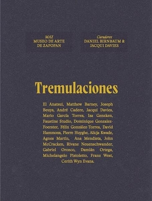 Birnbaum, Daniel / Jacqui Davies (Hrsg.). Tremulaciones. König, Walther, 2025.