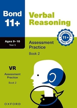 Thomas, Malcolm / Sue Rowe. Bond 11+ Verbal Reasoning Assessment Practice Papers Age 9-10 (Book 2) | For GL Assessment 2026 & other 11 plus exams). Oxford University Press, 2026.