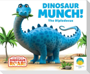Dinosaur Munch! the Diplodocus