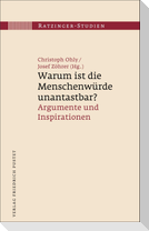 Warum ist die Menschenwürde unantastbar?