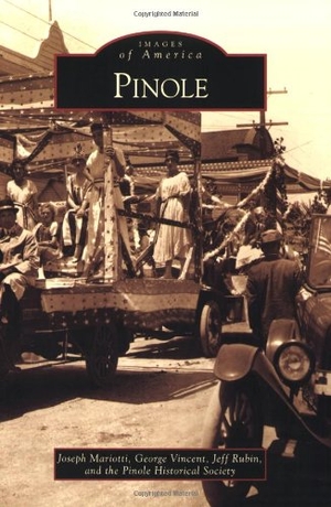 Rubin, Jeff / Joseph Mariotti. Pinole. Arcadia Publishing (SC), 2009.