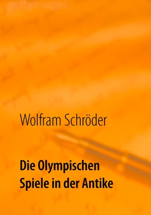Schröder, Wolfram. Die Olympischen Spiele in der Antike - Die Welt des Olympioniken Milon von Kroton. Books on Demand, 2016.