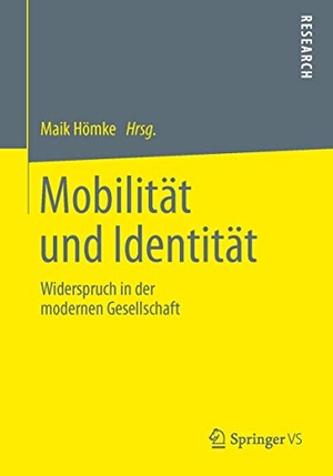 Hömke, Maik (Hrsg.). Mobilität und Identität - Widerspruch in der modernen Gesellschaft. Springer Fachmedien Wiesbaden, 2013.