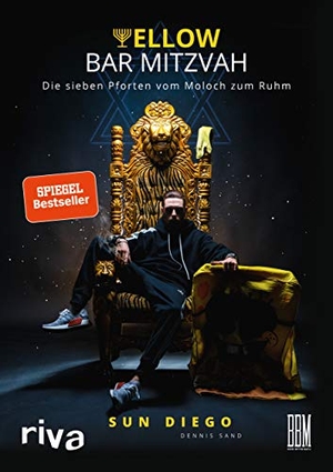 Diego, Sun / Spongebozz et al. Yellow Bar Mitzvah - Die sieben Pforten vom Moloch zum Ruhm. riva Verlag, 2018.