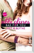 Bad For You - Krit und Blythe
