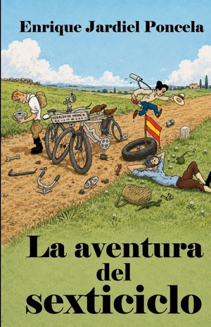 Jardiel Poncela, Enrique. La aventura del sexticiclo. Independently published, 2022.