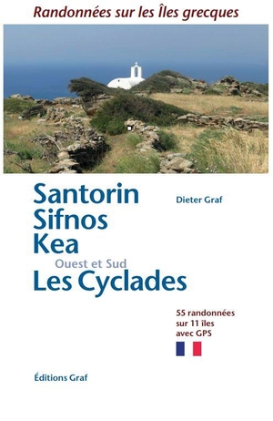 Graf, Dieter. Santorin Sifnos Kea , Ouest et Sud Les Cyclades - 55 randonnés sur 11 isles. Graf, Dieter Verlag, 2024.
