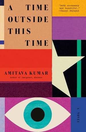 Kumar, Amitava. A Time Outside This Time. Knopf Doubleday Publishing Group, 2025.