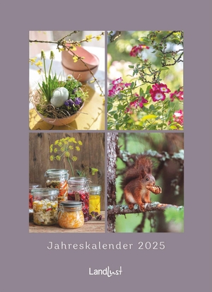 Landwirtschaftsverlag GmbH (Hrsg.). Landlust: Jahreskalender 2025 Wand-Kalender - Poster-Kalender - Fotografie - Gartenkalender 45x62. Neumann Verlage GmbH & Co, 2024.