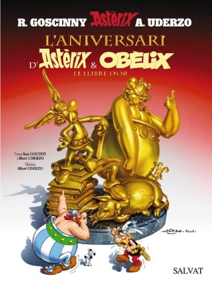 Goscinny, René / Uderzo et al. L'aniversari d'Astèrix i Obèlix, El llibre d'or. Editorial Bruño, 2009.
